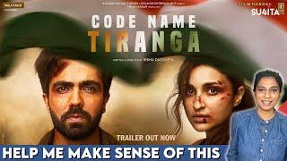Code Name Tiranga movie REVIEW  Sucharita Tyagi  Parineeti Chopra Harrdy Sandhu  NETFLIX