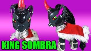 Custom KING SOMBRA MLP Tutorial My Little Pony DIY