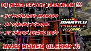 DJ JAWA STYLE JARANAN DJ MUNG BISO NYAWANG - KIDUNG TULODHO - INGSUN SUJIWO TEJO BASS GLERRR