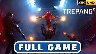 Trepang 2  Full Game Playthrough  4K 60FPS