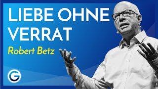 Selbstliebe Warum du aufhören musst dein Herz zu betrügen  Robert Betz