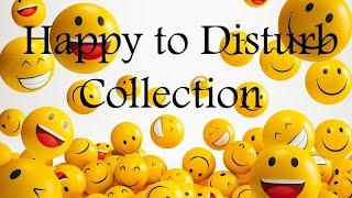 Happy to Disturb Collection