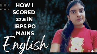 How I scored 27.5 in ibps po mains English.. Improve your marks in english ...#sbi #ibps #lic #rbi