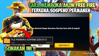 CARA MEMBUKA AKUN FREE FIRE TERKENA SUSPEND PERMANEN 2024  Mengatasi Aku ff terkena Supsend  band