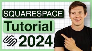 Squarespace Tutorial for Beginners 2024 Free Training - How To Make A Professional Website