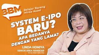 Sistem e-IPO BARU?? Apa bedanya dengan yang lama??  Part 1  Belajar Bareng Mirae Asset