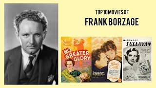 Frank Borzage   Top Movies by Frank Borzage Movies Directed by  Frank Borzage