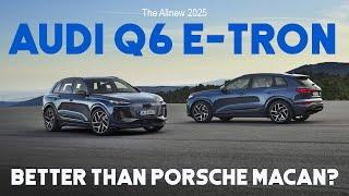 2025 Audi Q6 and SQ6 e-tron Review - Superior Electric Car of the Year