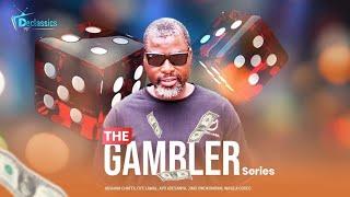 THE GAMBLER -  SERIES 1  THE LATEST NIGERIAN MOVIE 2024  IBRAHIM CHATTA #yorubamovies2024