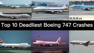 Top 10 Deadliest Boeing 747 Crashes