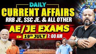 19 July 2024 Current Affairs SSC JE RRB JE &  AEJE Exams Current Affairs  Daily Current Affairs