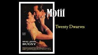 Bugsy - Dialogue Motif - Twenty Dwarves
