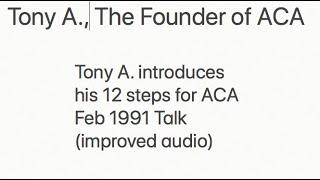 Tony A  Introduces His 12 Steps for Adult Children of Alcoholics Improved Audio