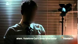 Das System Vodafone - ZDF Frontal21 Bericht vom 07.05.2013