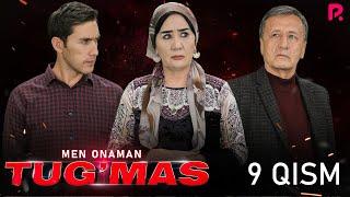 Tugmas Men onaman 9-qism milliy serial  Тугмас Мен онаман 9-кисм миллий сериал