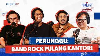 PERUNGGU KELUARGA KERJAAN BARU NGE-BAND - PODCAST NAIK CLAS