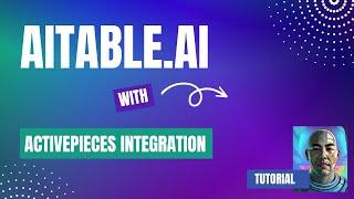 ActivePieces Tutorial How to automate tasks with AITable.ai