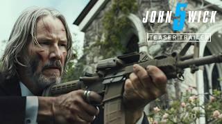 John Wick Chapter 5 - Teaser Trailer 2024  Keanu Reeves