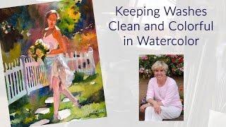 Keeping Washes Clean and Colorful in Watercolor