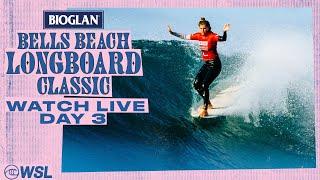 WATCH LIVE - Bioglan Bells Beach Longboard Classic 2024 - Day 3