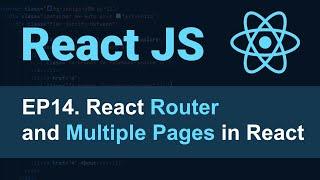 React JS Tutorial - 14 - React Router and Multiple Pages in React for Beginners  Add Pages in React