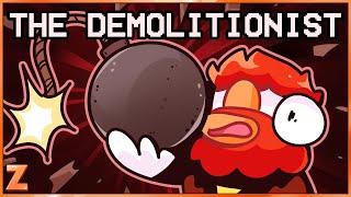 The Demolitionist...