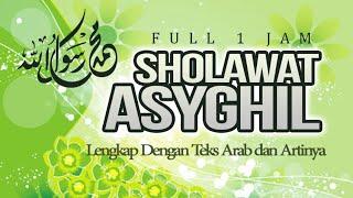 Sholawat Asyghil Lirik dan Artinya Full 1 Jam  Haqi Official