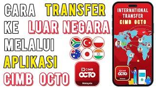 Cara Transfer Duit Ke Luar Negara guna CIMB Clicks CIMB Octo