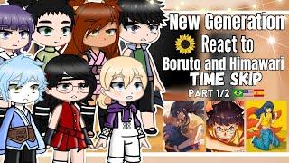 •°New Generation React to Boruto and Himawari Time Skip°• MANGA SPOILERS Ships InoHima BoruSara