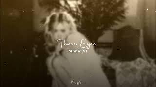 New West - Those Eyes slowed + reverb
