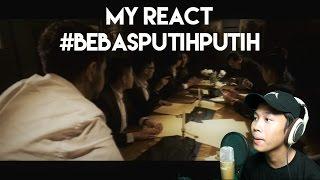 Reaction to #BEBASPUTIHPUTIH by eclipse