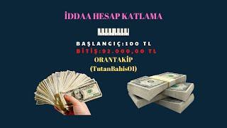 İDDAADA 100 LİRADAN 92.000 TLYE KASA KATLAMA HİKAYEM  HESAP KATLAMA SERİSİ 