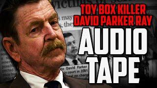 Toy Box Killer David Parker Ray Audio Tape