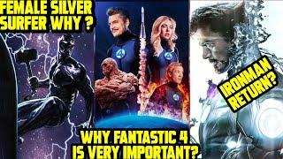 Will Ironman Return? Why Fantastic 4 is Important for Secret wars ? Why Female Silver Surfer ?