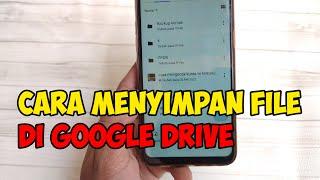 cara menyimpan file di google drive