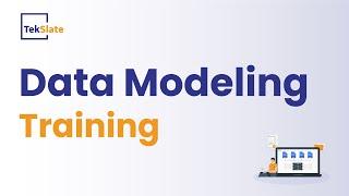 Data Modeling Training  Data Modeling Online Certification Course  Data Modeling Demo - TekSlate