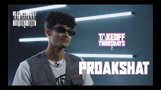 PROAKSHAT  INTERVIEW  TAKEOFF THURSDAYS S2  KALAMKAAR