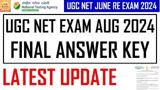 UGC NET EXAM AUG 2024 FINAL ANSWER KEY LATEST UPDATE #netjrf