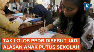 Akui Terima Banyak Laporan soal PPDB JPPI Banyak Anak Putus Sekolah karena Tak Lolos