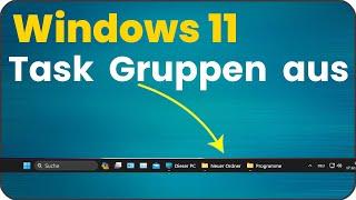 Windows 11 Taskleiste nicht gruppieren in Version 23h2 wieder möglich