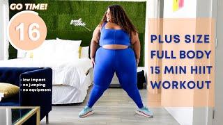 EASY 15 MINUTE PLUS SIZE FRIENDLY FULL BODY HIIT WORKOUT  low impact  no equipment  no jumping