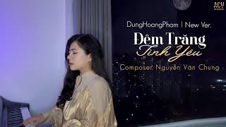 Đêm Trăng Tình Yêu  New Version  - Dunghoangpham