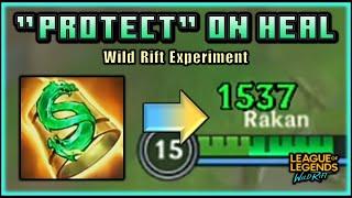Protect Enchant On Heal Skills - Wild Rift Experiment - Part 2