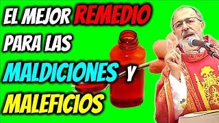 EL MEJOR REMEDIO para MALDICIONES y MALEFICIOSSermón PADRE GUILLERMO LEON MORALES