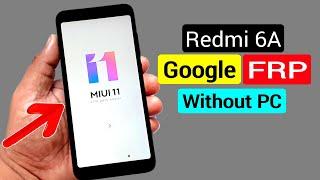 Xiaomi Redmi 6A M1804C3CI FRP Unlock or Google Account Bypass  MIUI 11 Without PC