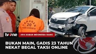 Kebelet Liburan ke Australia Wanita Muda Nekat Begal Taksi Online  AKIS tvOne