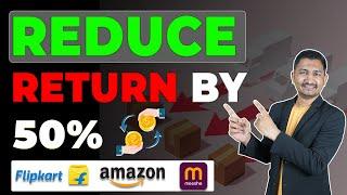 Reduce Order Return On Amazon  Sanjay Solanki  eCommerce Expert