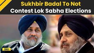 Lok Sabha Election 2024 Why Akali Dal Chief Sukhbir Singh Badal Is Not Contesting Polls?  Punjab