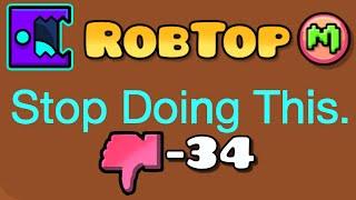 Robtop Was Getting Dislikes For This...