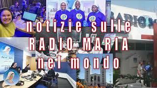 NOTIZIE SULLE RADIO MARIA NEL MONDO - 05072024